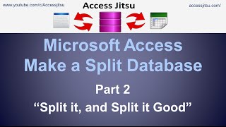 how to split an access database:  two methods