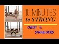 10 Minutes to STRONG | CHEST &amp; SHOULDERS Workout