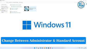✅ How To Change Between Administrator And Standard Account On Windows 11