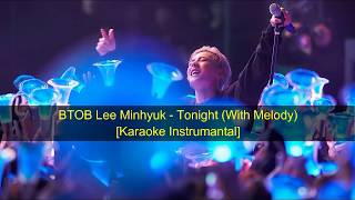 KPOP 비투비 BTOB Lee Minhyuk (이민혁) - Tonight (With Melody) [Karaoke Instrumental] ~