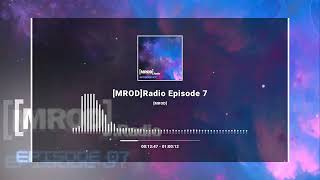 Mrodradio Episode 7