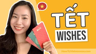 Exclusive How to wish happy TẾT in Vietnamese? Common Vietnamese New Year wishes Information