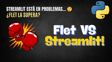 Flet vs Streamlit: Which is the best GUI library for Python?