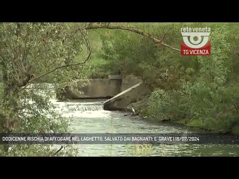 DODICENNE RISCHIA DI AFFOGARE NEL LAGHETTO, SALVATO DAI BAGNANTI: E' GRAVE | 18/07/2024