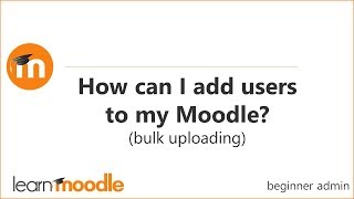 How can I bulk add users to my Moodle?