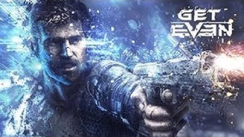 Get Even Full Walkthrough Gameplay - No Commentary (PC Longplay)