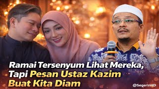 Erra Fazira \u0026 Ezwan Buat Ramai Tersenyum, Tapi Pesan Ustaz Kazim Buat Kita Diam