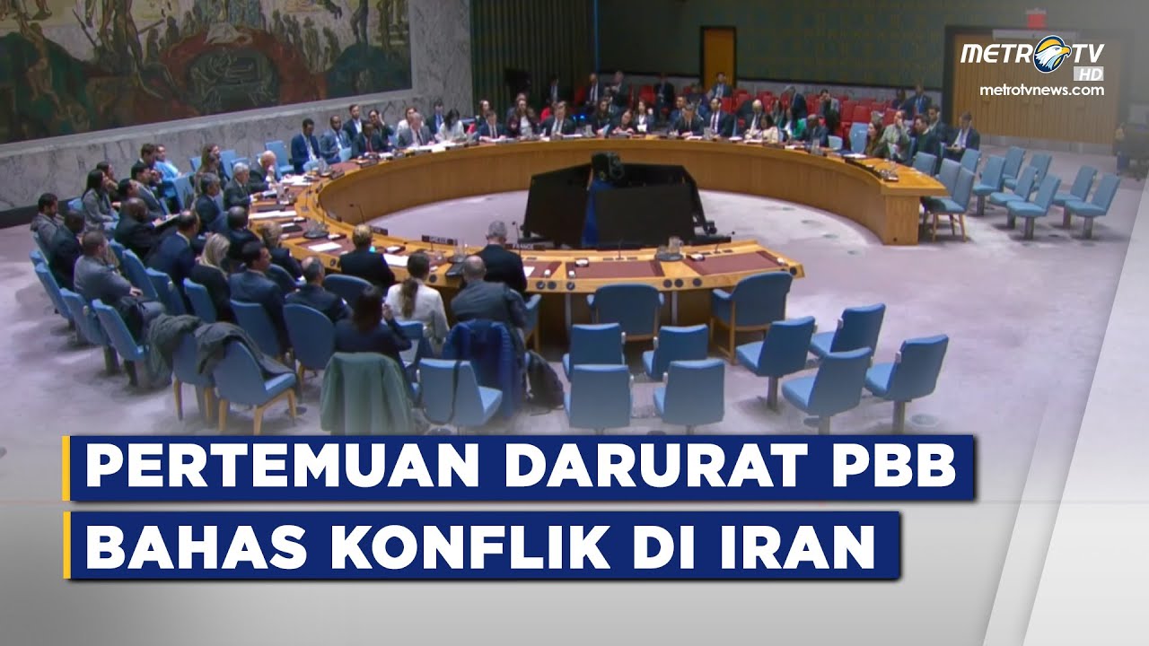 BREAKING NEWS - PERTEMUAN DARURAT PBB, BAHAS KONFLIK DI IRAN