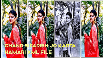 CHAND SIFARISH JO KARTA HAMARI XML FILE ALIGHT MOTION VIDEO EDTING NEW TREND NEW XML FILE