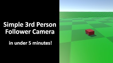 How to create a 3rd person follow camera in under 5 minutes!
