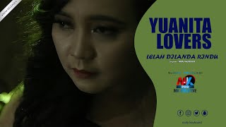 Yuanita Lovers - Lelah dilanda rindu  // LDR [Official]