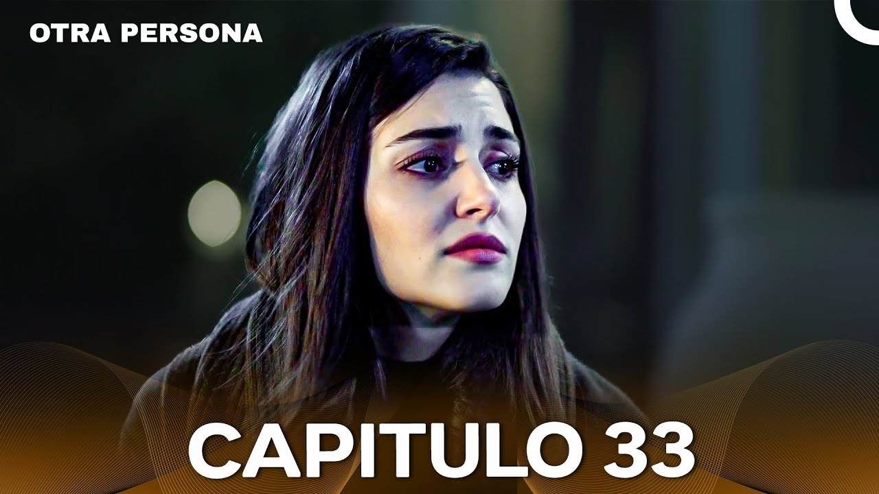 Otra Persona Capítulo 33 (Doblado En Español) - YouTube
