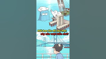 Mất bao lâu để xây một cây cầu vượt biển chứ?