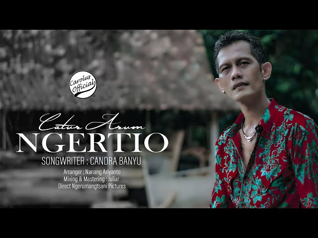 CATUR ARUM - NGERTIO (Official Music Video) class=