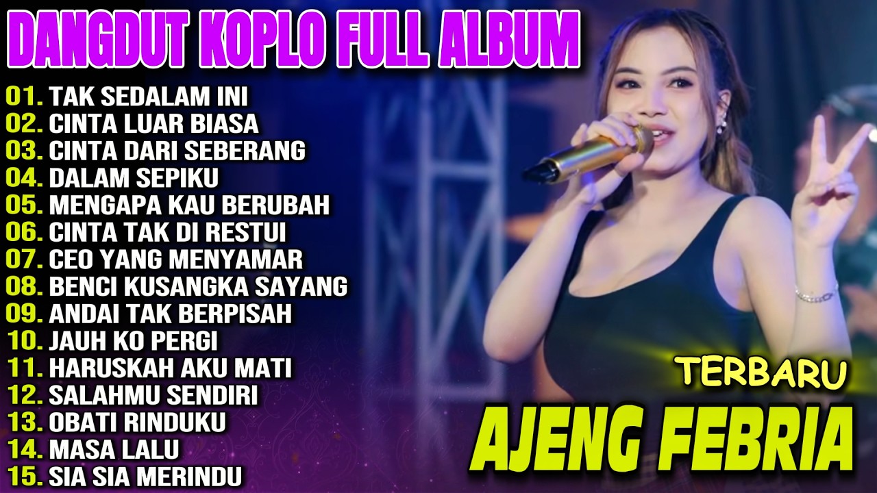 TAK SEDALAM INI AJENG FEBRIA FULL ALBUM TERBARU