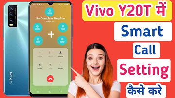 Vivo y20t smart call/vivo y20t me video call setting kaise karen/vivo y20t setting