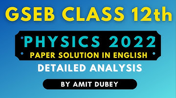 March 2022 GSEB 12th PHYSICS Paper Solution | ધોરણ 12 ભૌતિક વિજ્ઞાન PART-A Solution | by Amit Dubey