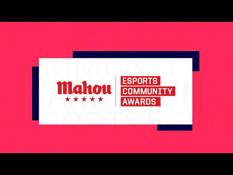 Mahou Esports Community Awards - 1ra edición