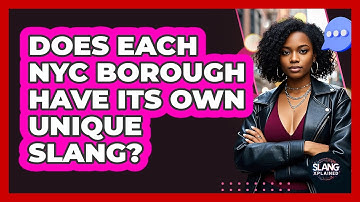Does Each NYC Borough Have Its Own Unique Slang? - SlangXplained