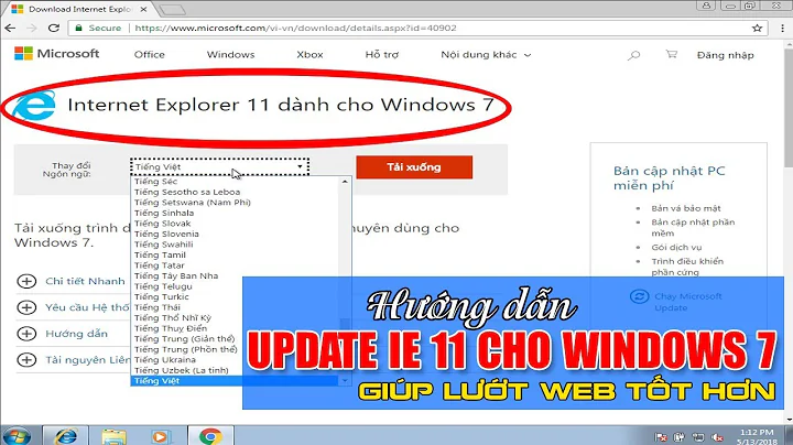 Chu Đặng Phú hướng dẫn CẬP NHẬT INTERNET EXPLORE 11 CHO WINDOWS 7 GIÚP BẠN LƯỚT WEB TỐT HƠN