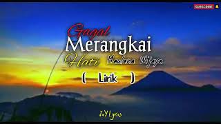 GAGAL MERANGKAI HATI
