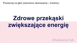 Polski - średni - Zdrowe przekąski zwiększające energię