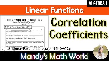 Scatter Plots and Trend Lines Day 3: Correlation Coefficients