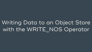 Writing Data to an Object Store with WRITE_NOS