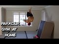 HOME PARKOUR GYM - Learning New Tricks!