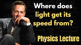 Feynman Explains Where Does Light Get Its Speed