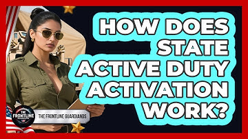 How Does State Active Duty Activation Work?