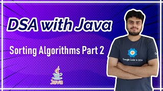 Sorting Algorithms Part 2 - JAVA DSA