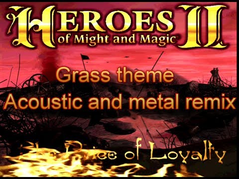 Heroes 2 Grasslands acoustic and metal remix (remastered)