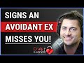 Signs an avoidant ex misses you