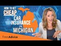 How to get cheap car insurance in michigan 2024 cheapest mi auto insurance quotes