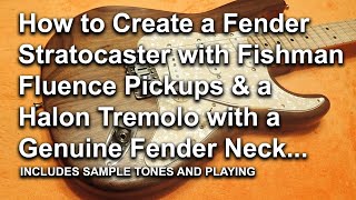 How To Make a Walnut Strat Style Guitar | With Fishman Fluence pickups | Halon tremolo system @tonymckenzieofficial