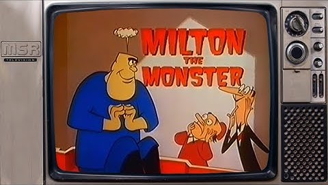 Milton the Monster Intro
