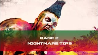 Rage 2 Nightmare Tips Guide