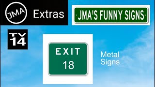 JMA s Funny Signs Exit 18 Metal Signs