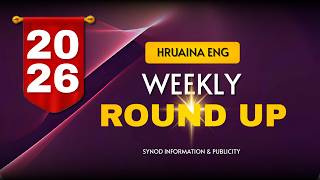 Hruaina Eng Weekly Round Up | February 22, 2026