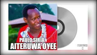 Paulo Siria - Aiteruwa Oyee (Audio Visual )