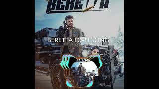 Beretta Lo-Fi Song | Amanraj Gill | Shivani Yadav | Jaya Rohilla | Latest New Haryanvi Song 2025
