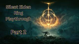 Elden Ring Playthrough pt. 2: The Roundtable Hold