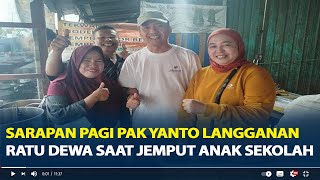 Usaha Sarapan Pagi Pak Yanto Langganan Ratu Dewa Saat Jemput Anak Sekolah Makin Semangat Jualan