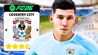 I Attempted To Rebuild Coventry City In FC26 With 'Realistic Transfers'!!.. screenshot 5