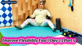Leg & Hip Stretch For Women At Home Improve Flexibility Fast Day 23 Part 5