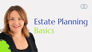 Basic Estate Planning 101