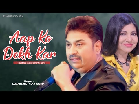 Aapko Dekh Kar Humko Aisa Laga Kumar Sanu Alka Yagnik Divyashakti Melodious 90s