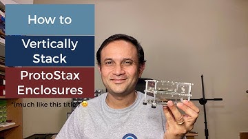 How to Vertically Stack ProtoStax Enclosures to create Raspberry Pi/Arduino+Breadboard towers