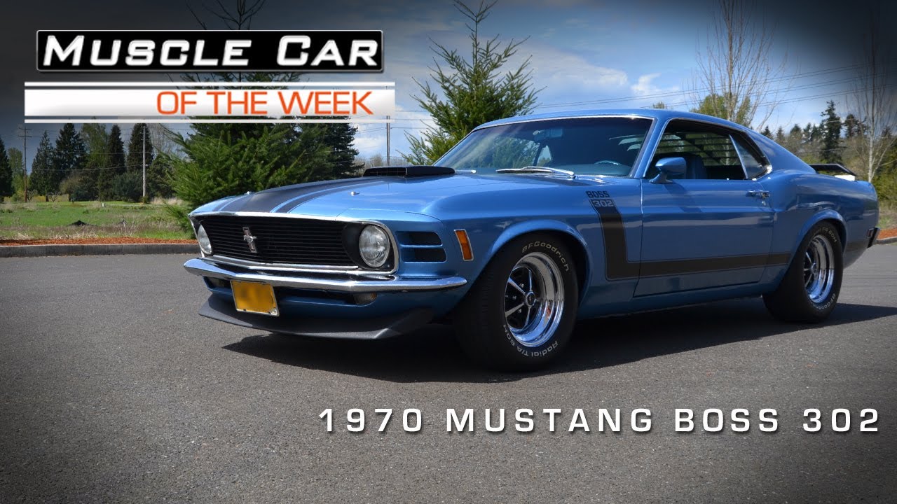 Muscle Car Of The Week Video 13 1970 Ford Mustang Boss 302 Youtube